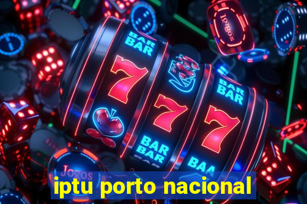 iptu porto nacional